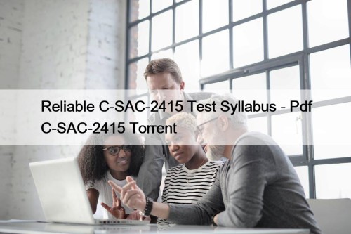 Reliable C-SAC-2415 Test Syllabus - Pdf C-SAC-2415 Torrent